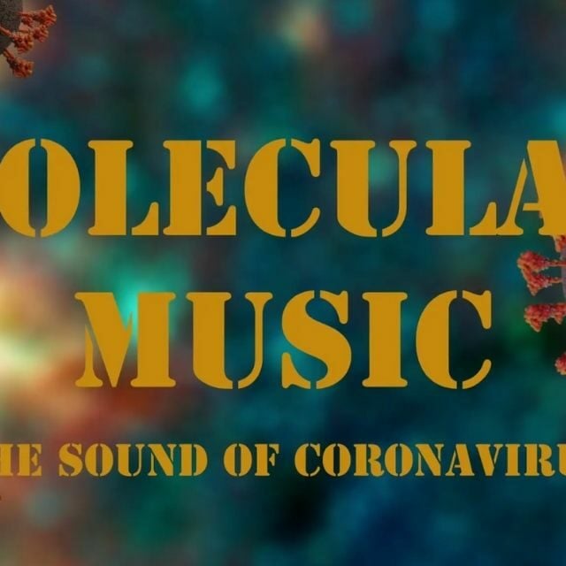 Molecular Music: The Sounds of Coronavirus