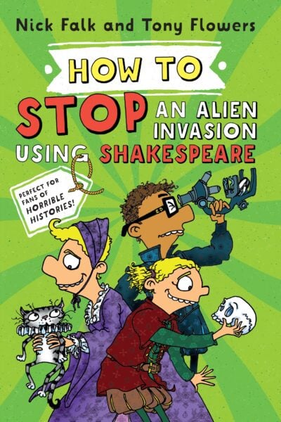 How to Stop An Alien Invasion Using Shakespeare - Book Cover