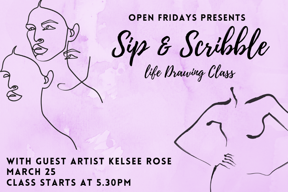 Sip & Scribble <br> Life Drawing Class – Allocation Exhausted