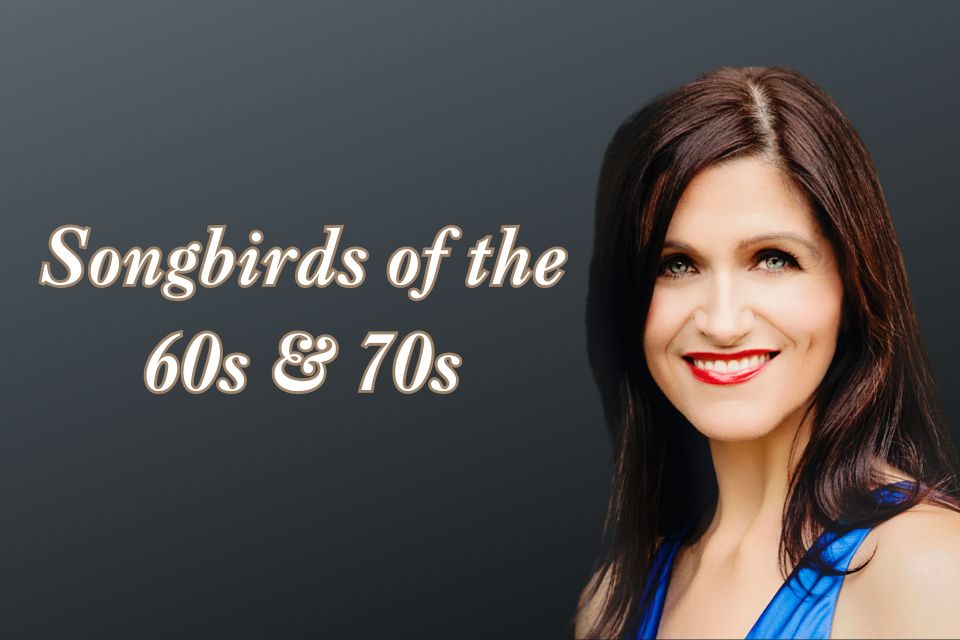 Songbirds of the 60s and 70s