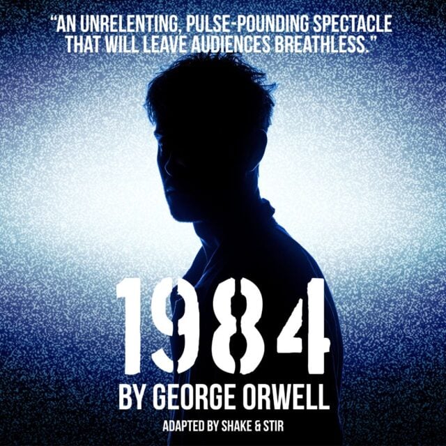 Big Brother is Back! Shake & Stir’s Acclaimed Production of Orwell’s <i>1984</i> comes to The Joan for a Limited Season
