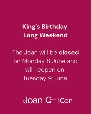 Public Holiday Notice 📣
Joan Sutherland Performing Arts Centre , Q Theatre and Penrith Conservatorium of Music will be closed on Monday 8 June for the King's Birthday public holiday.  We wish everyone a safe and enjoyable long weekend and look forward to welcoming you back on Tuesday.